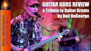 Rod DeGeorge's Guitar Gods Review (Tribute Show Promo)