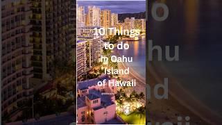 10 Things to do in Oahu Island of Hawaii #shorts #travel