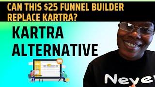 Kartra Alternative | Can This $25   Funnel Builder Replace Kartra For You?