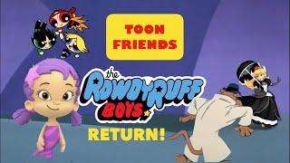 Toon Friends Episode 42 “The Rowdyruff Boys’ Return!”