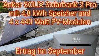 Ertrag im September: Anker Solix Solarbank 2 Pro mit 4,8 kWh Speicher & 4 x 440 Watt bifa. PV-Module