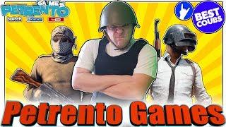 PETRENTO BEST COUBE ПРИКОЛЫ В ИГРАХ РЕАКЦИЯ