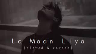 SLOWED+REVERB *LOFI=SONG (lo +maan +liya ) #slowedandreverbweeknd #lofi #remix4you