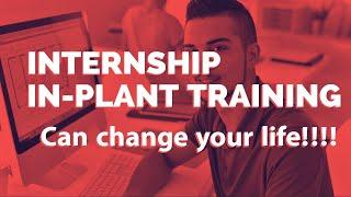 Why Engineering Students must do Internship & Inplant training?