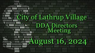 City of Lathrup Village. Downtown Development Authority Directors Meeting. August 16, 2024.