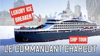 Le Commandant Charcot, Ponant, Full Ship Tour