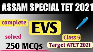 Complete EVS class for Assam special TET 2021 || solved 250 MCQs