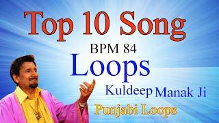 Punjabi Top 10 Song By Kuldeep Manak Ji // Only Loops