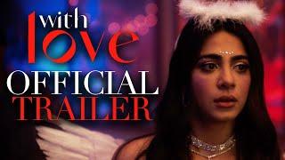 With Love | Official Trailer | Prime Video