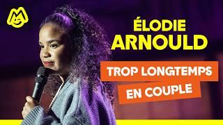 Élodie Arnould – Trop longtemps en couple