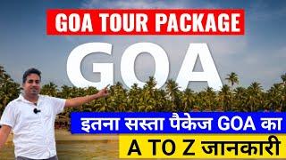 Goa Tour Package 2024-25 | A to Z Tour Guide | Hotel Stay, Sightseeing, Activities & Cruise Party