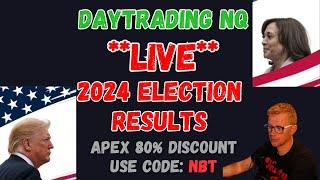 **LIVE** DAY TRADING - 2024 ELECTION RESULTS