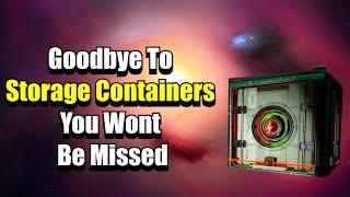 Goodbye To Storage Containers You Wont Be Missed - No Man's Sky