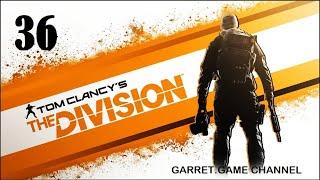 Tom Clancy's The Division. 36 серия. Выживание #1