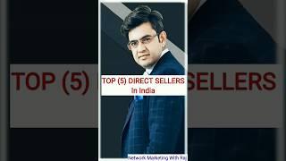 TOP 5 Direct Sellers in India ‼️ #networkmarketing #directselling #mlm #entrepreneur