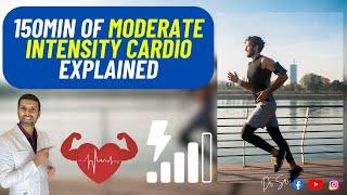 What Is 150min of Moderate Intensity Cardio? How To Exercise At This Intensity? #exerciseismedicine