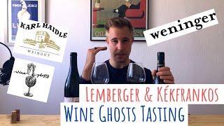 Tasting Lemberger and Kékfrankos Wine Ghosts | Karl Haidle & Weninger Wines