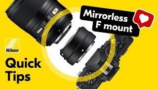 Nikon Quick Tips - How to Use DSLR Lenses on Nikon Z Series Mirrorless Cameras