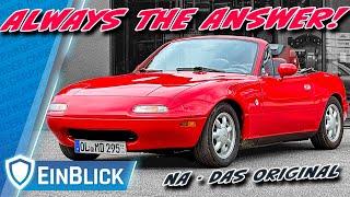 Wirklich SO GUT? Mazda MX-5 NA (1991) - Ist die IKONE zurecht der meistverkaufte Roadster?