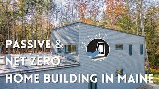 Passive & Net Zero Home Building in Maine