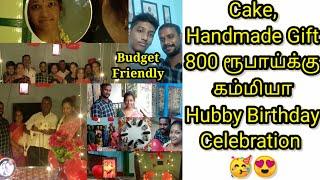 Hubby birthday celebration under 800Rs | Budget friendly | trendy birthday party | Tamil | AP |