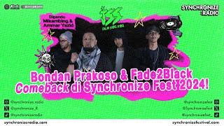 Bondan Prakoso & Fade2Black Comeback di Synchronize Fest 2024!