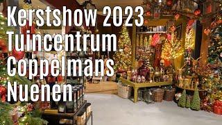 Kerstshow 2023   Tuincentrum Coppelmans ⭐⭐⭐⭐⭐ Nuenen part 2