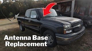 How to Replace The Antenna Base & Cable On an 05 Chevy Silverado And Others!!