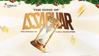 THE SONS OF ISSACHAR | DEC 22ND, 2024 | OIKIA CHRISTIAN CENTRE