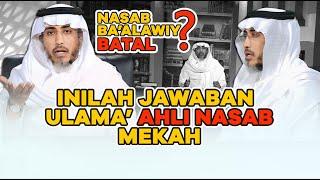 Ulama' Pakar Nasab Mekah Ikut Berkomentar Terkait Batalnya Nasab Ba'alawiy