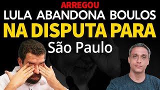 LULA abandona Boulos na disputa para São Paulo