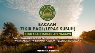 Azkar selepas Subuh - Khulasah Madad An Nabawi اذكار ما بعد الصبح (الخلاصة مداد النبوي)