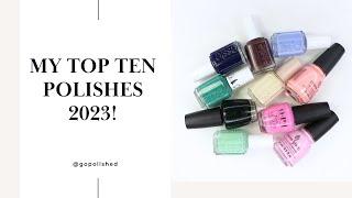 My Top Ten Polishes 2023