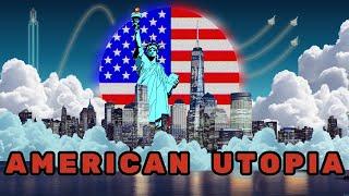 America could (one day) be a Utopia