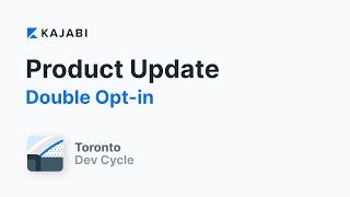 Double Opt-In with Kajabi Forms | Toronto Dev Cycle Recap