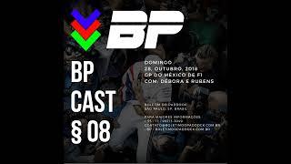 BPCast § 08 | Hamilton penta, o Boletim do Paddock tenta e voltamos!!!