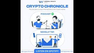 Imperial Wealth Crypto Chronicle Pocast Episode 3