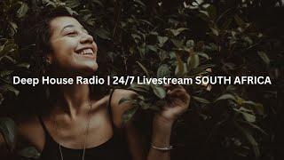 Deep House Radio | 24/7 Livestream SOUTH AFRICA