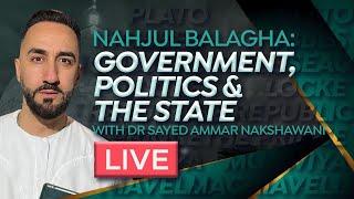 Nahjul Balagha: Government, Politics & the State | Night 3 | Sayed Ammar Nakshawani | Ramadan