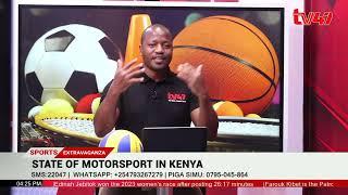 Sports Extravaganza||State of Motorsport: Maina Muturi -Chair KMSF lays bare what ails the sport