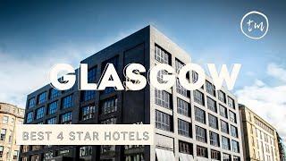 Glasgow best hotels: Top 10 hotels in Glasgow, United Kingdom - *4 star*