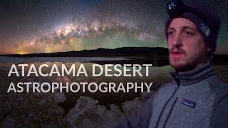 Photographer captures Milky Way in Atacama Desert (Plus Benro Giveaway!)