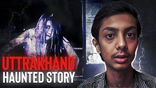 Uttrakhand Haunted Experience | Real Horror Experience | Horror Story | CultAnsh