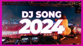 DJ SONG 2024 - Mashups & Remixes of Popular Songs 2024 | DJ Songs Club Music Remix Disco DJ Mix 2024