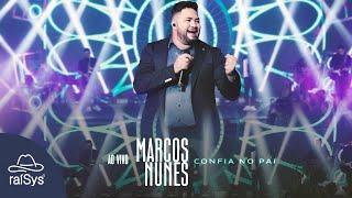 Marcos Nunes | Confia no Pai [Clipe Oficial]