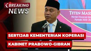 BREAKING NEWS - Sertijab Kementerian Koperasi Kabinet Prabowo-Gibran