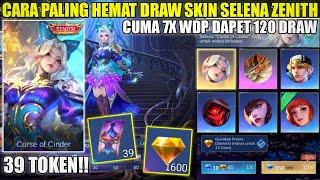 UPDATE CARA PALING HEMAT DRAW SKIN SELENA ZENITH 2025! CUMA MODAL 7X WDP DIJAMIN DAPET | 39 TOKEN