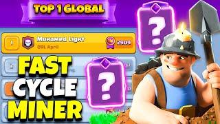 Top 1 global with fast cycle miner deck 