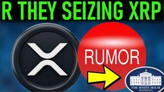 XRP USA GOVT SEIZURE RUMOR RLUSD BIG NEWS