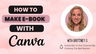 How to make an E-Book Using Canva!!